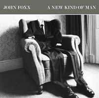 John Foxx - A New Kind of Man cover